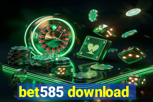 bet585 download